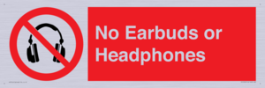 No Earbuds or Headphones